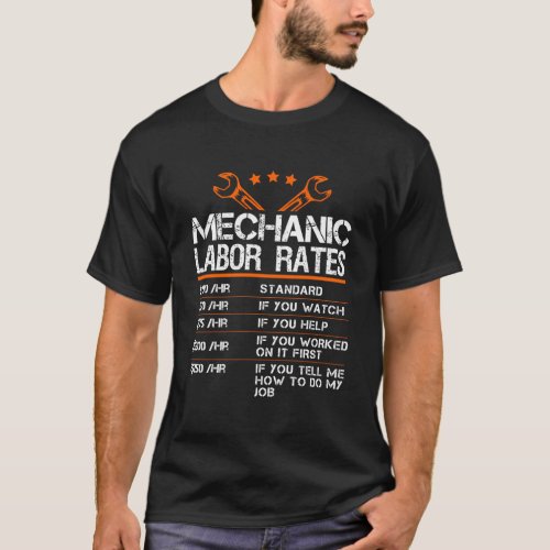 Funny Mechanic Hourly Rate Gift Car Repairman Labo T_Shirt