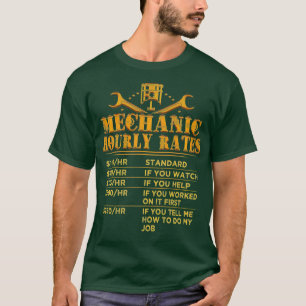 Funny Mechanic Hourly Rate Gift  Labor Rates (12)  T-Shirt