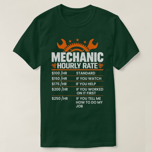 Funny Mechanic Hourly Rate Gift  Labor Rates 2  T-Shirt (Design Front)