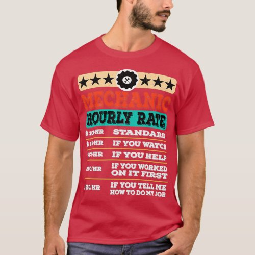 Funny Mechanic Hourly Rate Gift Labor Rates 5  T_Shirt