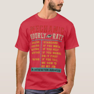 Funny Mechanic Hourly Rate Gift  Labor Rates (8)  T-Shirt