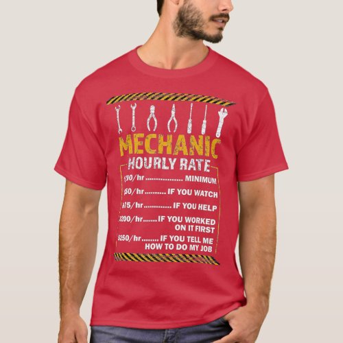 Funny Mechanic Hourly Rate Gift _ Labor Rates  T_Shirt