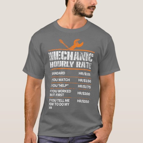 Funny Mechanic Hourly Rate Gift  Labor Rates  T_Shirt