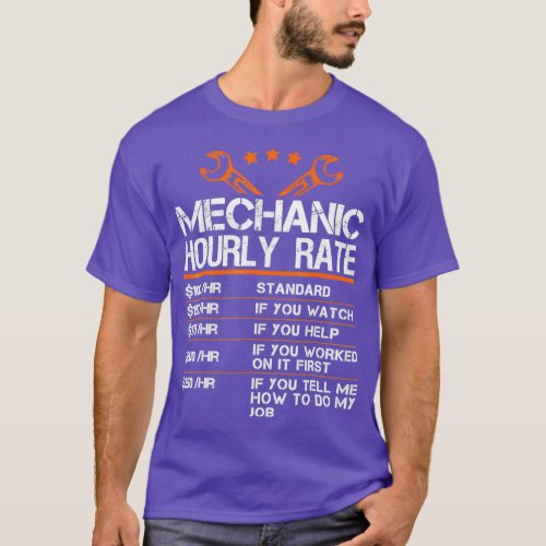 Funny Mechanic Hourly Rate Gift Labor RatesTShirt  T_Shirt