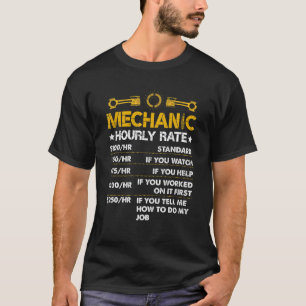 Funny Mechanic Hourly Rate Labor Rates Mens Dad Fa T-Shirt