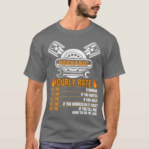 Funny Mechanic Hourly Rate Labor Rates ShirtTShirt T_Shirt