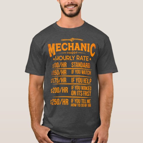 Funny Mechanic Hourly Rate Mechanics Car Workshop  T_Shirt