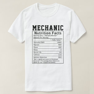 Funny Mechanic Nutrition Facts technicians auto  T-Shirt
