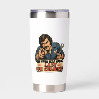 Funny Mechanic Oil Change Car Meme Insulated Tumbler
