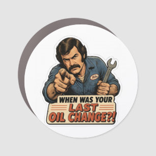 Funny Mechanic Oil Change Car Meme Magnet