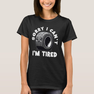 Funny Mechanic Tire Repair Car Repair Lazy People T-Shirt
