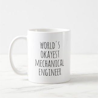 Funny Mechanical Engineer Coffee Mug