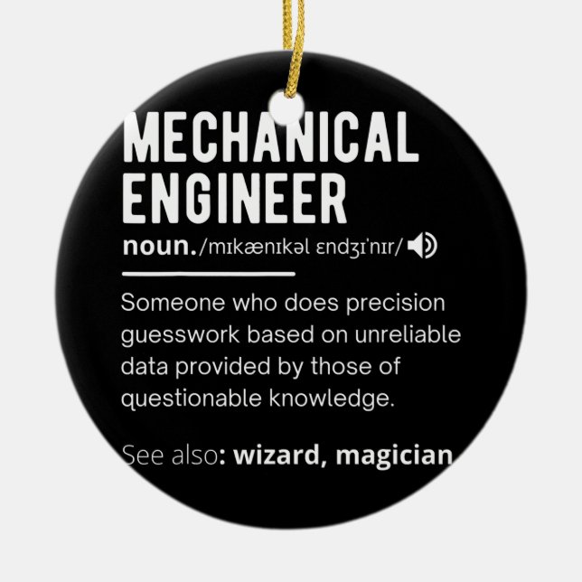 Funny Mechanical Engineer Definition Engineering Ceramic Ornament (Front)