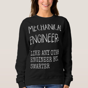 Funny Mechanical Engineer  Engineering Students Ge Sweatshirt