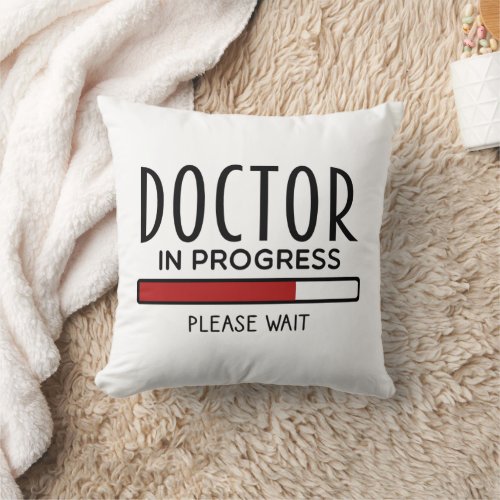 Funny Med School Student Doctor in Progress  Throw Pillow