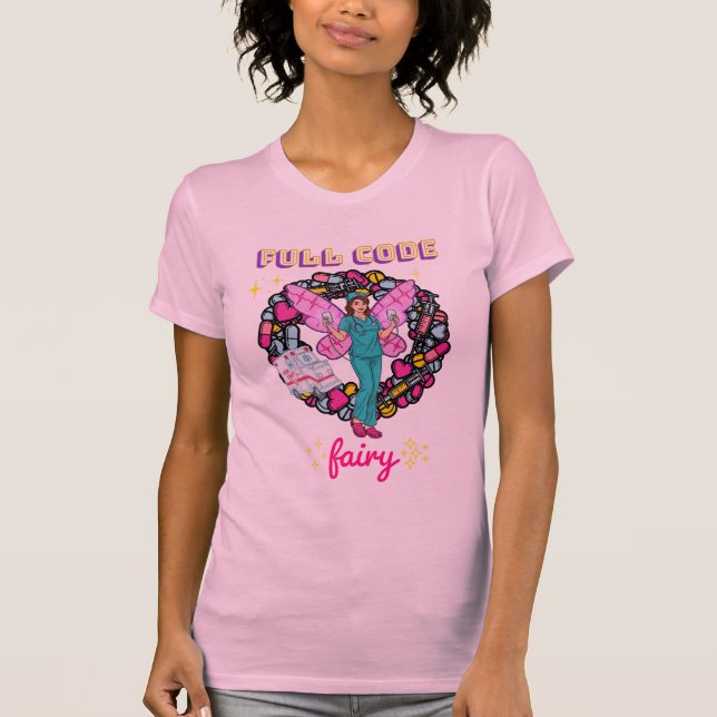 Funny Med Scrub "Full Code Fairy" Cute ER, RN Gift T-Shirt (Front)