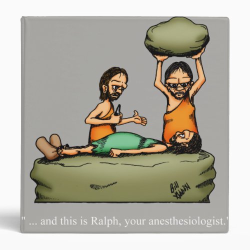 Funny Medical  Anesthesiologist Humor Binder