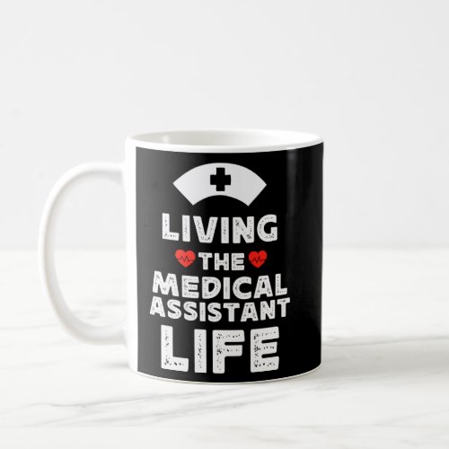 Funny Medical Assistant quote cool Physician Assi Coffee Mug