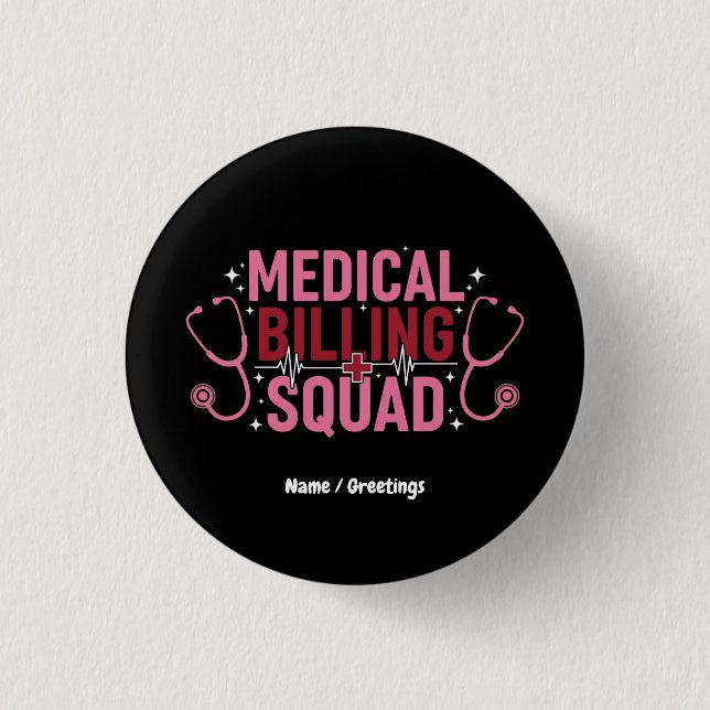 Funny Medical Billing Squad Proud Specialist Gift Button (Front)
