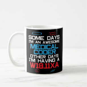 Funny Medical Coder Billing Coffee Mug Gift
