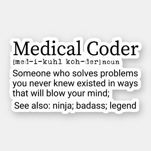 Funny Medical Coder Definition Medical Coding Sticker