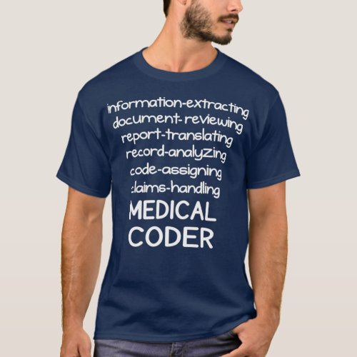 Funny Medical Coder  Medical Coding  Biller T_Shirt