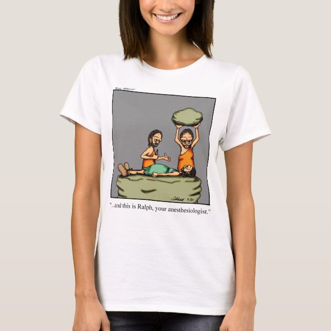 Funny Medical Gifts! T-Shirt (Front)