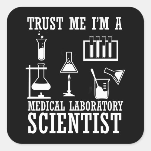 Funny medical lab tech scientist humor laboratory square sticker