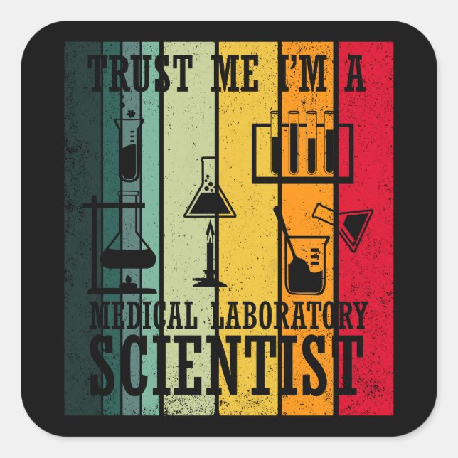 Funny medical lab tech scientist humor square sticker (Front)