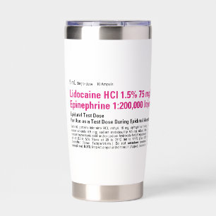 Funny Medical Lidocaine Label Insulated Tumbler