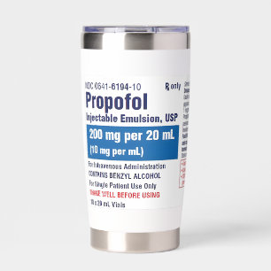 Funny Medical Propofol Label Insulated Tumbler