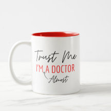 Funny Medical School, Trust Me I'm Almost A Doctor