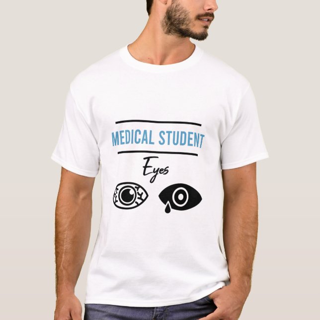 Funny Medical Student Shirt Doctor Shirt Gift (Front)