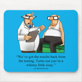 Funny Medical Workplace Humor Mousepad