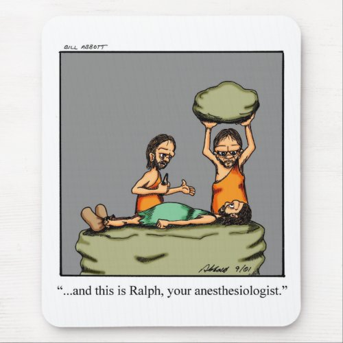 Funny Medical Workplace Humor Mousepad