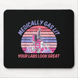 Funny Medically Gaslit Your Labs Look Great  Mouse Pad