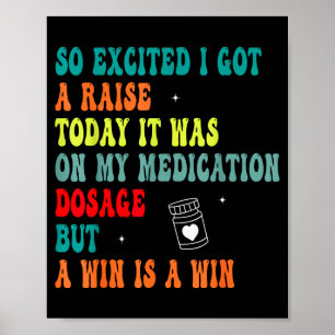 Funny Medication Dosage Joke Dark Humor Sarcastic Poster