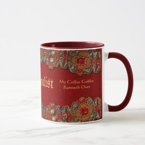 Funny Medievalist Coffee Goblet Runneth Over Mug