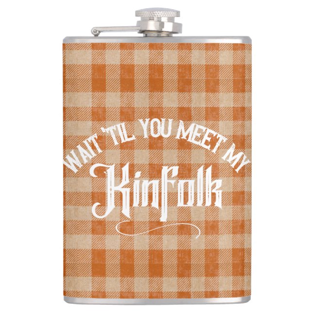 Funny Meet the Kinfolk Rustic Country Flask (Front)
