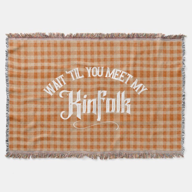 Funny Meet the Kinfolk Rustic Country Throw Blanket (Front)