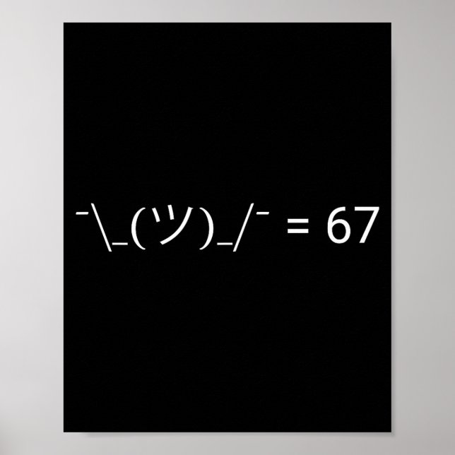 Funny Meh 67 Meme  Poster (Front)