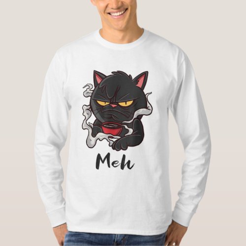 Funny Meh Cat Cranky Coffee Cat Lovers Coffee Love T_Shirt