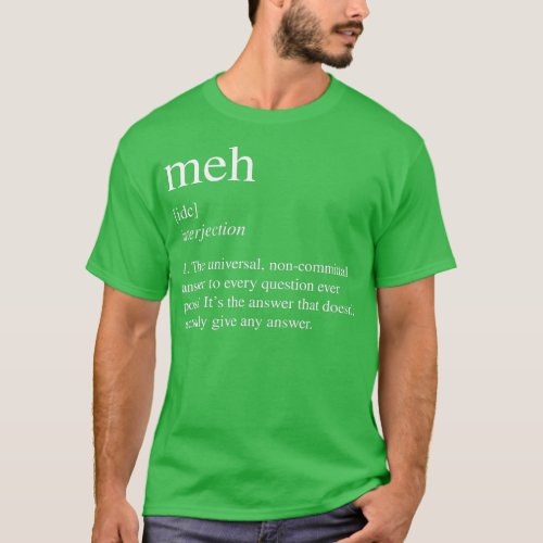 Funny MEH Definition Tee 