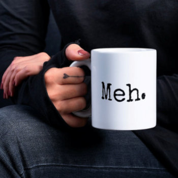 Funny Meh Mug by Mousefx at Zazzle