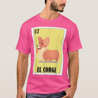 Funny Meican Dogs DesignEl Corgi  T-Shirt
