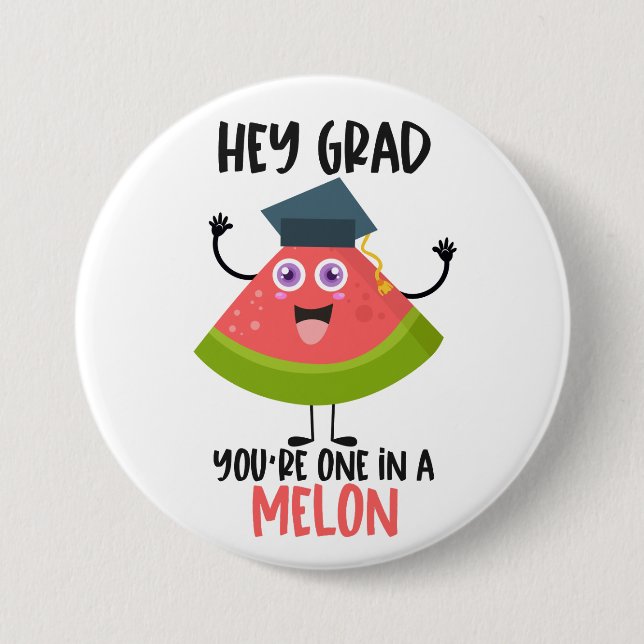 Funny Melon Pun Graduation  Button (Front)