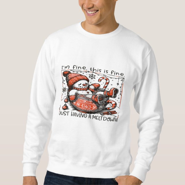 Funny Melting Snowman Mug – Holiday Stress Humor Sweatshirt (Front)