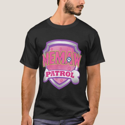 Funny Memaw Patrol Dog Mom Dad For Men Women T_Shirt