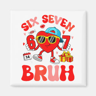 Funny Meme 67 Six Seven Bruh Valentine Heart Toddl Magnet