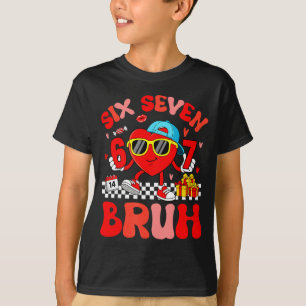 Funny Meme 67 Six Seven Bruh Valentine Heart Toddl T-Shirt